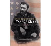 Ulysses S. Gran Personal Memoirs of Ulysses S. Grant (Original Class (Tascabile)