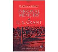 Ulysses S. Grant Personal Memoirs of U. S. Grant (Tascabile)
