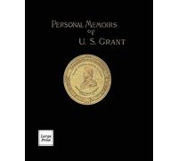 Ulysses S Grant Personal Memoirs of U.S. Grant Volume 1/2 (Tascabile)