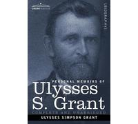 Ulysses S Grant Personal Memoirs of Ulysses S. Grant (Tascabile)