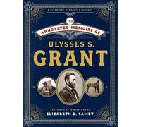 Ulysses S. Grant The Annotated Memoirs of Ulysses S. Grant (Copertina rigida)