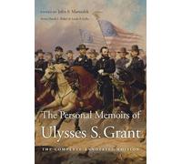 Ulysses S. Grant The Personal Memoirs of Ulysses S. Grant (Copertina rigida)
