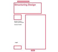 Ulysses Voelker M Structuring Design: Graphic Grids in Theor (Copertina rigida)