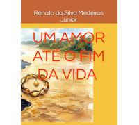 Um Amor até o fim da Vida