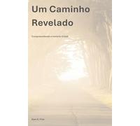 Um Caminho Revelado: Compreendendo a história Cristã