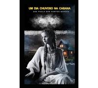 Um dia chuvoso na cabana