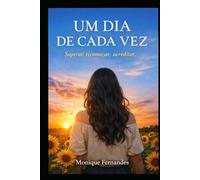 Um dia de cada vez: Biografia