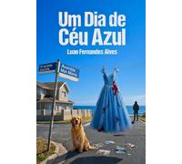 Um Dia de Céu Azul