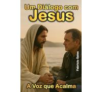 Um Diálogo com Jesus: A Voz que Acalma