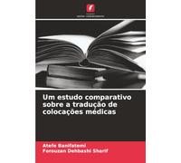 Um estudo comparativo sobre a tradução de colocações médicas