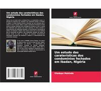 Um estudo das caraterísticas dos condomínios fechados em Ibadan, Nigéria