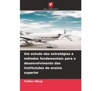 Um estudo das estratégias e métodos fundamentais para o desenvolvimento das instituições de ensino superior