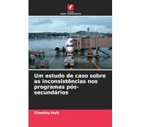 Um estudo de caso sobre as inconsistências nos programas pós-secundários