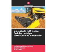 Um estudo KAP sobre farinha de trigo fortificada no Paquistão