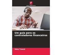 Um guia para os controladores financeiros