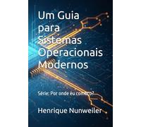 Um Guia para Sistemas Operacionais Modernos