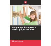 Um guia prático para a investigação docente