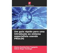 Um guia rápido para uma introdução ao sistema especialista usando PROLOG