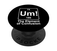 Um L"elemento della confusione Divertente tavola periodica chimica PopSockets PopGrip Adesivo