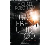 Um Leben und Tod: Thriller: 48281