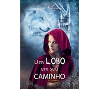 Um Lobo em seu Caminho: 2