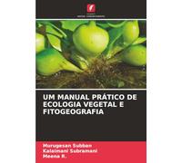 UM MANUAL PRÁTICO DE ECOLOGIA VEGETAL E FITOGEOGRAFIA
