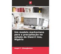 Um modelo markoviano para a precipitação no estado de Owerri Imo, Nigéria
