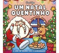UM NATAL QUENTINHO (COZY CHRISTMAS) - LIVRO DE COLORIR COCO WYO
