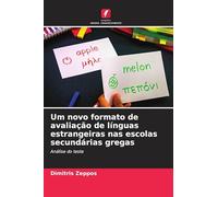 Um novo formato de avaliação de línguas estrangeiras nas escolas secundárias gregas: Análise do teste