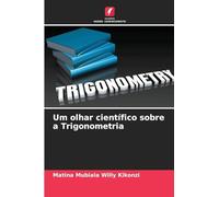 Um olhar científico sobre a Trigonometria