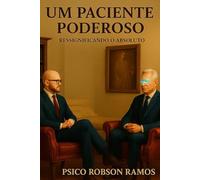 Um Paciente Poderoso: Ressignificando o Absoluto