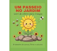 UM PASSEIO NO JARDIM: Livro de colorir para crianças