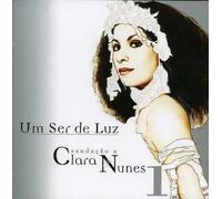 UM SER DE LUZ-SAUDACAO A CLARA NUNES - Um Ser de Luz: Saudacao a Clara Nunes/Various [Import]