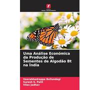 Uma Análise Económica da Produção de Sementes de Algodão Bt na Índia