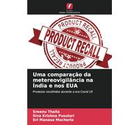 Uma comparação da metereovigilância na Índia e nos EUA: Produtos recolhidos durante a era Covid 19