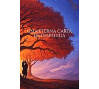 Uma eterna carta de despedida
