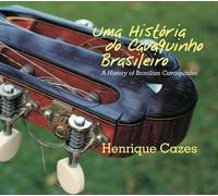 Uma Historia Do Cavaquinho Bra