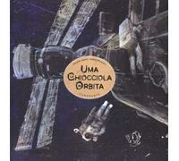 Uma la chiocciola in orbita. Ediz. illustrata
