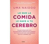 Uma Naidoo Naid Lo que la comida le hace a tu cerebro / This is Your (Tascabile)
