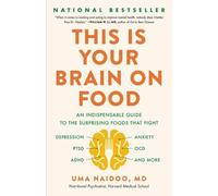 Uma Naidoo This Is Your Brain on Food (Copertina rigida)