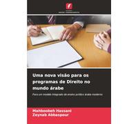 Uma nova visão para os programas de Direito no mundo árabe: Para um modelo integrado de ensino jurídico árabe moderno