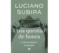 Uma questão de honra: O valor do dinheiro na adoração