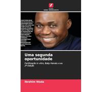 Uma segunda oportunidade: Fertilização in vitro, Baby Hanatu e eu2ª Edição