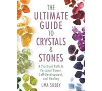 Uma Silbey Ultimate Guide to Crystals & Stones (Copertina rigida)