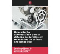 Uma solução automatizada para a deteção de defeitos em rolamentos de esferas em tempo real