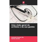 Uma visão geral da arritmia e da sua gestão