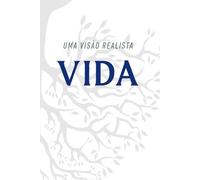 Uma Visão Realista da Vida