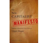 Umair Haque The New Capitalist Manifesto (Copertina rigida)