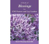 Umakant Mishra A Book of Blessings for Cni Pastors and Lay Leaders (Tascabile)