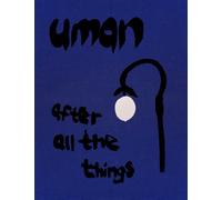 Uman After all the things... /anglais